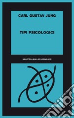 Tipi psicologici. Descrizione generale libro