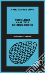 Psicologia analitica ed educazione libro