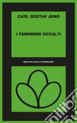 I fenomeni occulti libro