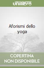 Aforismi dello yoga libro