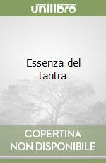 Essenza del tantra libro