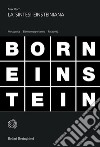 La sintesi einsteiniana libro di Born Max