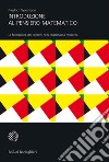 Introduzione al pensiero matematico. La formazione dei concetti nella matematica moderna libro di Waismann Friedrich