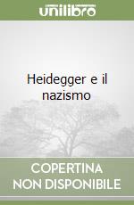 Heidegger e il nazismo libro