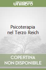 Psicoterapia nel Terzo Reich libro