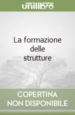 La formazione delle strutture libro