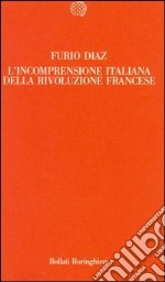 L'incomprensione italiana della Rivoluzione francese libro