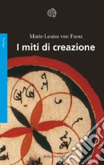 I miti di creazione libro