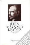 John Maynard Keynes. Speranze tradite (1883-1920). Vol. 1 libro