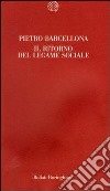 Il ritorno del legame sociale libro