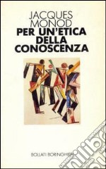 Per un'etica della conoscenza libro