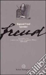 Psicanalisi e fede: lettere tra Freud e il pastore Pfister (1909-1939)