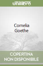 Cornelia Goethe