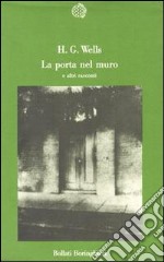 La porta nel muro e altri racconti libro