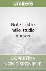 Note scritte nello studio yuewei libro