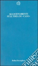 Aggiornamenti sull'idea di «Caso» libro