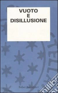 Vuoto e disillusione