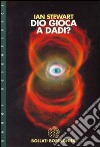 Dio gioca a dadi? libro