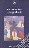 Un incantevole aprile libro di Arnim Elizabeth