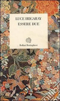 Essere due