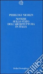 Notizie sullo stato dell'architettura in Italia libro