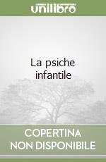 La psiche infantile libro