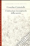 L'istituzione immaginaria della società libro