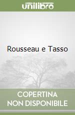 Rousseau e Tasso