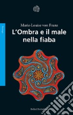 L'ombra e il male nella fiaba libro