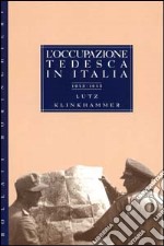 L'occupazione tedesca in Italia (1943-1945) libro