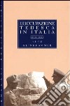 L'occupazione tedesca in Italia (1943-1945) libro