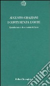 I conti senza l'oste. Quindici anni di economia italiana libro