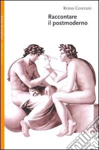 Raccontare il postmoderno