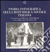 Storia fotografica della Repubblica Sociale Italiana libro