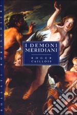 I demoni meridiani libro