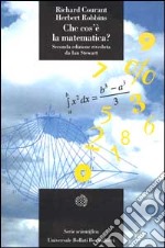 Che cos'è la matematica? Introduzione elementare ai suoi concetti e metodi