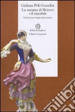 La statuina di Meissen e il mandala. Storia di una terapia psicomotoria