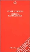 Editoria senza editori libro