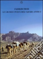 Le grandi civiltà del Sahara antico libro