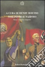 Stalinismo e nazismo. Storia e memoria comparate libro