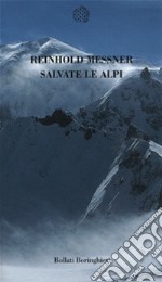 Salvate le Alpi libro