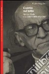 L'uomo sul tetto. Mircea Eliade e la «storia delle religioni» libro