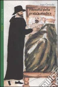 Filosofia della pratica medica libro