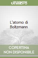 L'atomo di Boltzmann