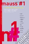 Il ritorno dell'etnocentrismo. Purificazione etnica «versus» universalismo cannibale. Mauss. Vol. 1 libro