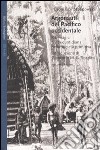 Argonauti del Pacifico occidentale. Riti magici e vita quotidiana nella società primitiva libro