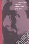 A destra del fascismo. Profilo politico di Julius Evola libro