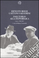 Dall'esilio alla Repubblica. Lettere 1944-1957 libro