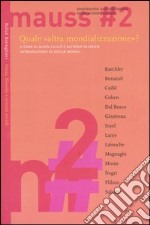 Mauss. Movimento antiutilitarista nelle scienze sociali (2) libro