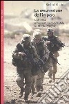 La resurrezione dell'impero. L'America e l'avventura occidentale in Medio Oriente libro
